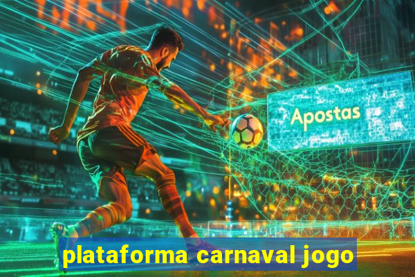 plataforma carnaval jogo